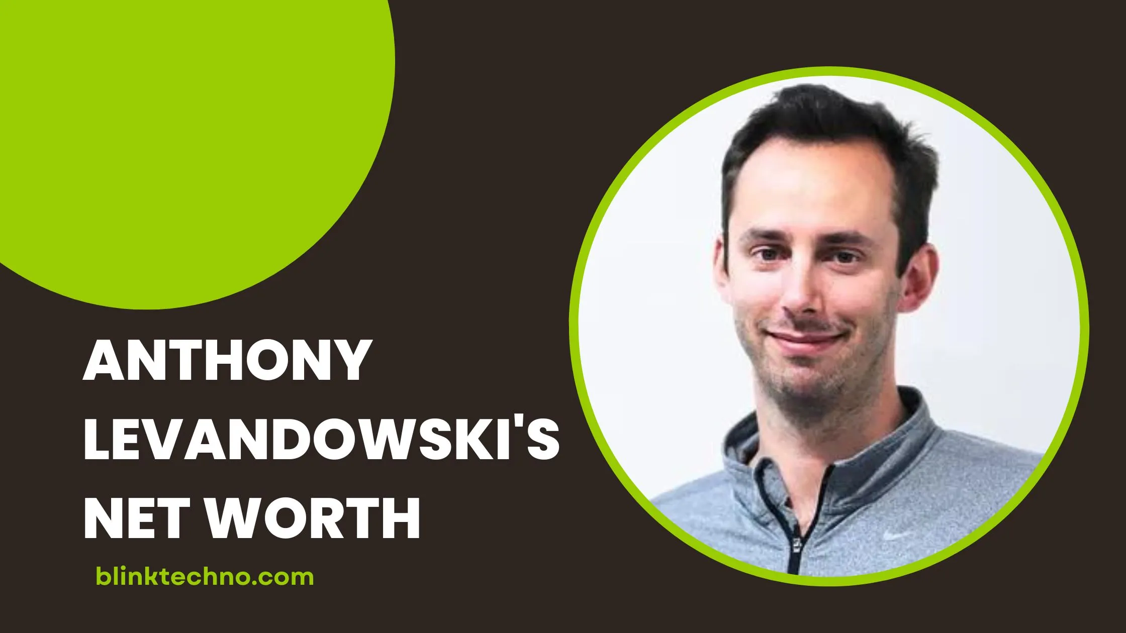 Anthony Levandowski Net Worth