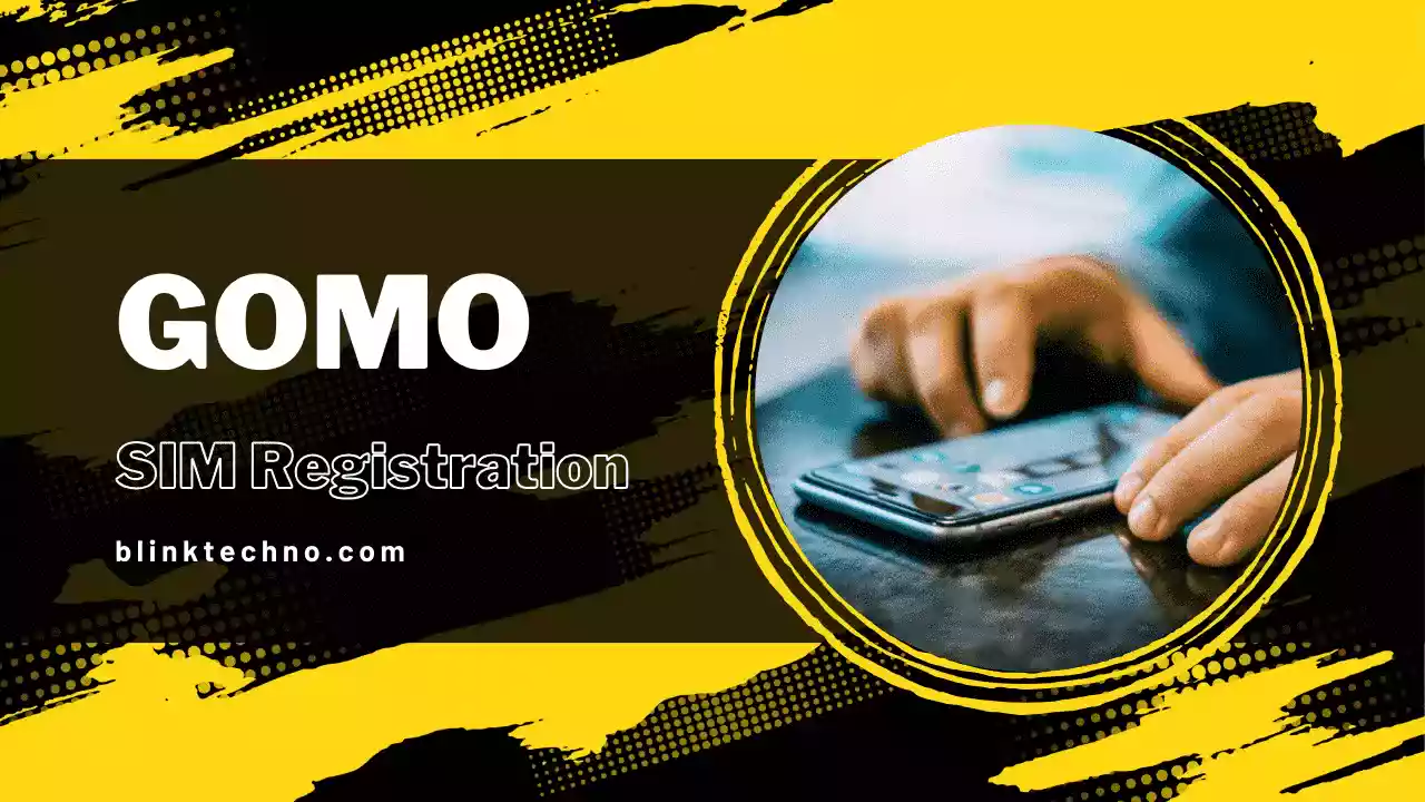 GOMO SIM Registration